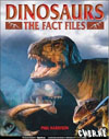 Dinosaurs. The fact files